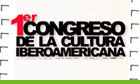 I Congreso de la Cultura Iberoamericana